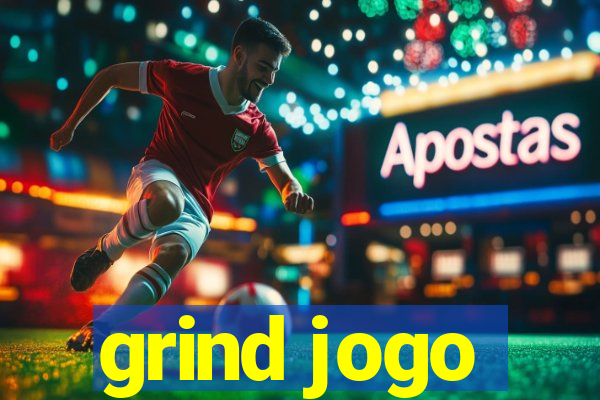 grind jogo